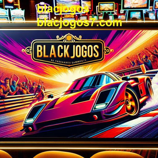 Explore a Emoção dos Jogos de Corrida no Blacjogos